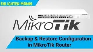 MikroTik Backup and Restore Configuration using Win box In MikroTik Router