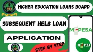 SUBSEQUENT HELB LOAN APPLICATION 2023/24 | Using MPESA APP | Working 💯