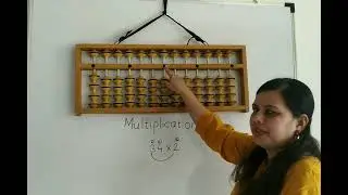 Multiplication on Abacus(Part -1)How to Multiply in Abacus