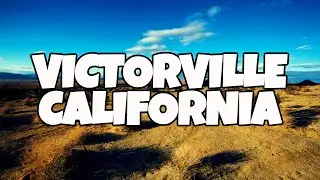 Best Things To Do in Victorville California