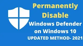 How to Permanently Disable Windows Defender on Windows 10|| Permanetly Turn Off Windows Defender