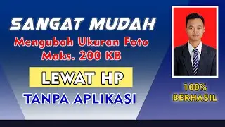 CARA MENGECILKAN UKURAN PAS FOTO MAKS. 200KB DI HP | TANPA APLIKASI