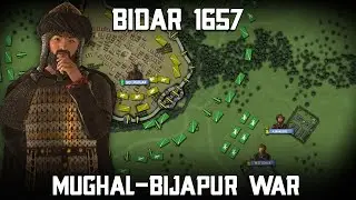 Siege of Bidar 1657  • Aurangzeb •  Sidi Marjan • Mughal-Bijapur War Ep 4