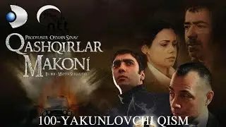 Qashqirlar Makoni 4 Mavsum 100 Yakuniy Qism Full HD