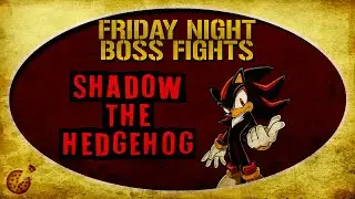 Shadow - One of THE BEST rivals in video games | Friday Night Boss Fights