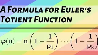 Number Theory | A Formula for Euler's Totient Function