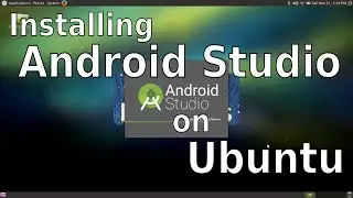 Installing Android Studio on Ubuntu