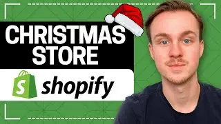 How to Create Christmas Themed Store | Shopify Tutorial