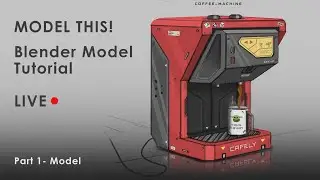 Modeling a Coffee Machine In Blender!