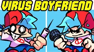 Friday Night Funkin VS Virus Boyfriend (Full Week) (FNF Mod)