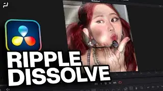 DaVinci Resolve | Ripple Dissolve Effect