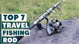 7 Best Travel Fishing Rods: Ultimate Portable Rods for Every Angler