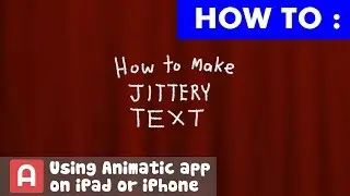 HOW TO: Make jittery or wiggly text effect in your videos using ANIMATIC app