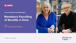 Webinar: Mandatory Payrolling of Benefits in Kind