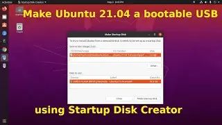 How to make Ubuntu 21.04 a bootable USB stick | Create a bootable USB stick on Ubuntu