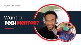 How to find a tech mentor with Jae Taylor for Mentor Mesh