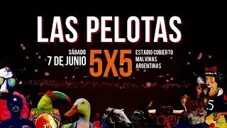 Las Pelotas - 5x5 (Show Completo - Estadio Cubierto Malvinas Argentinas)