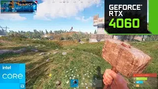 RUST : RTX 4060 + i3-12100F : Ultra Settings