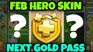 February Gold Pass Coc 2033 | February Hero Skin | Upcoming Hero Skin In Coc | Next Hero Skin Gold