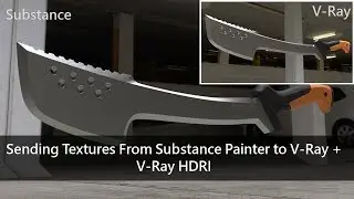 Sending Textures From Substance Painter to V-Ray + V-Ray HDRI