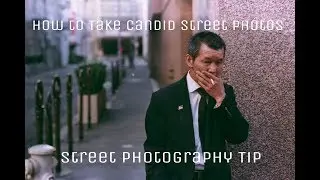 How to Take Candid Street Photos (Street Photography Tips)