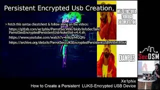 How To Create A Persistent, LUKS Encrypted USB - Using Parrot Linux - Live At SecDSM - 10-18-2018