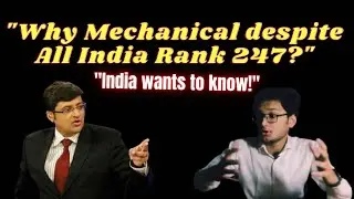 Despite AIR 247, why did you take Mechanical Engineering? | Nishant Jindal IIT Delhi