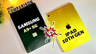 iPad 10th Gen Vs Samsung Galaxy A9 Plus 5G Tab Detail Comparison ! Which one is  better for you ?