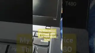 My new Main Device: Thinkpad T480 - Next Hackintosh build