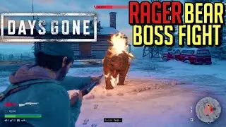 DAYS GONE RAGER Bear Boss Fight (MAYDAY! MAYDAY!)