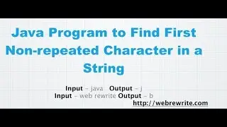 Java Program to Find First Non-repeated Character in a String