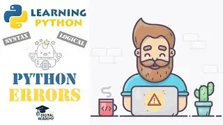 Exceptions in Python: Types of Errors in Python (Syntax, Logical) - Python Tutorial for Beginners