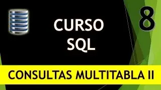 Curso SQL. Consultas Multitabla II  Inner Join. Vídeo 8