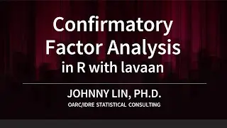 Confirmatory Factor Analysis in R with lavaan