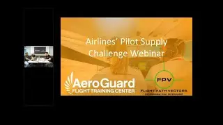 Airline Pilot Supply Challenge Webinar