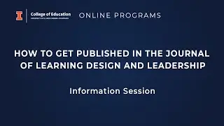 Online Programs - How to Get Published in the Journal of Learning Design and Leadership