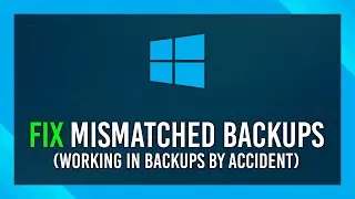 Fix Working in Backup, not actual files (Backup mismatch)