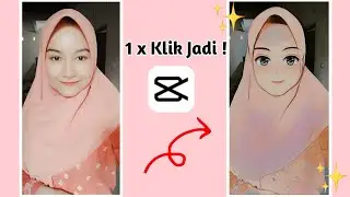 CARA EDIT FOTO JADI ANIME PAKAI APLIKASI CAPCUT TERBARU