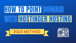 How To Connect Domain With Hostinger Hosting {2024 Method}