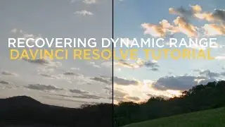 Davinci Resolve Tutorial - Recovering Dynamic Range