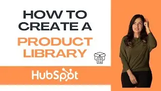 How to Create a Product Library in Hubspot! 2023