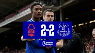 PREMIER LEAGUE HIGHLIGHTS: NOTTINGHAM FOREST 2-2 EVERTON