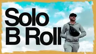 How To Shoot Mobile SOLO B-ROLL (5 Beginner Tips)