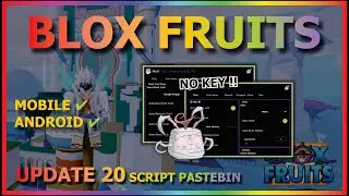 BLOX FRUITS Script Mobile UPDATE 20 AUTO FARM| SMOOTH | MASTERY | NO LAG | RACE V4 (NO KEY)👻