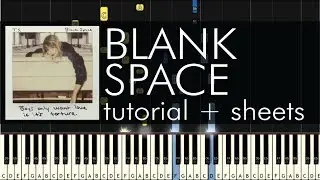 Taylor Swift - Blank Space - Piano Tutorial + Sheets