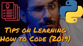 Tips on Learning How to Code in 2019