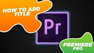 Learn Video Editing-How to Add Titles in Premiere Pro- Legacy Title -Essential Graphics Motion Title