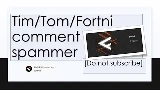 Tim/Tom/Fortni Youtube Comment Spammer [Youtube Bot]