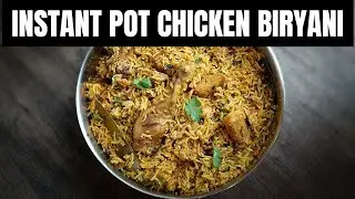 Instant Pot Chicken Biryani - How to make Chicken Biryani in an Instant Pot - Quick Chicken Biryani