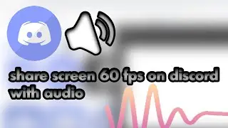 new share screen trick on discord 60fps with audio (free wat, legal) (updated with audio)